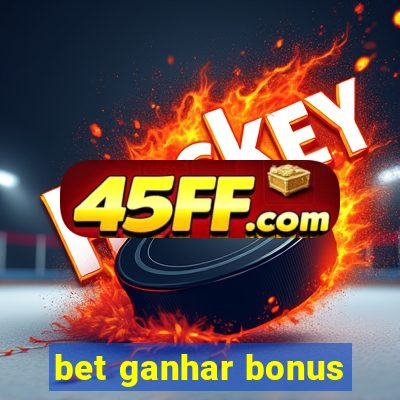 bet ganhar bonus